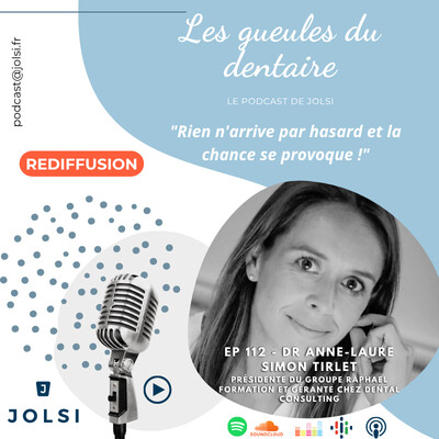 [REDIFFUSION] - Épisode 112 - Anne-Laure Simon Tirlet - Chirurgien-dentiste, enseignante et fondatrice du Groupe Raphaël Formation (GRF) cover