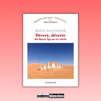 Marie Gautheron → Désert, déserts. Du Moyen Âge au 21e siècle cover