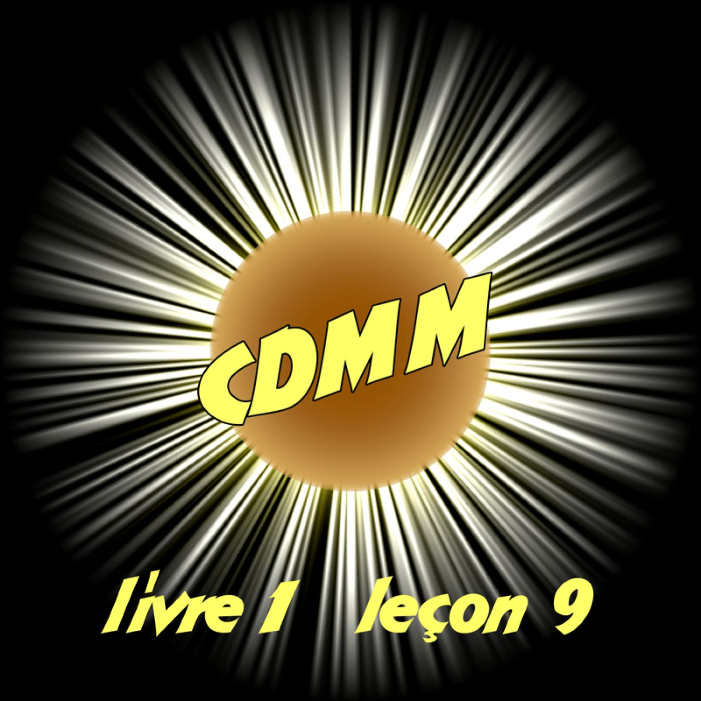 CDMM livre 1 - leçon 9 episode artwork
