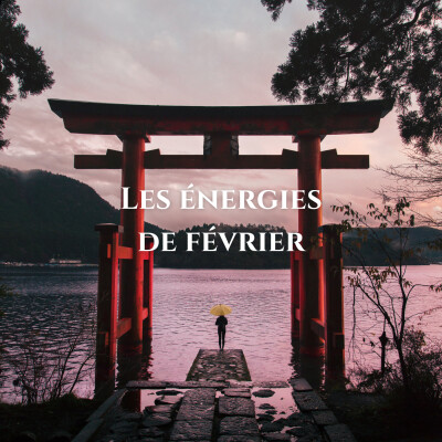 Les énergies de février : colère et changement cover