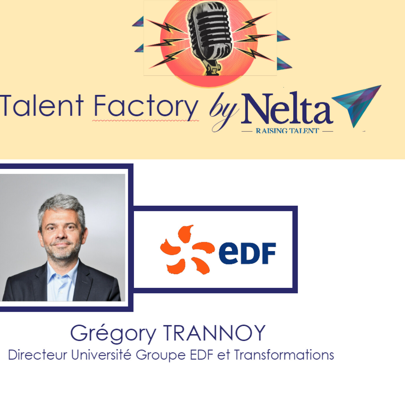E25 - Talent Factory by Nelta - Grégory Trannoy - EDF
