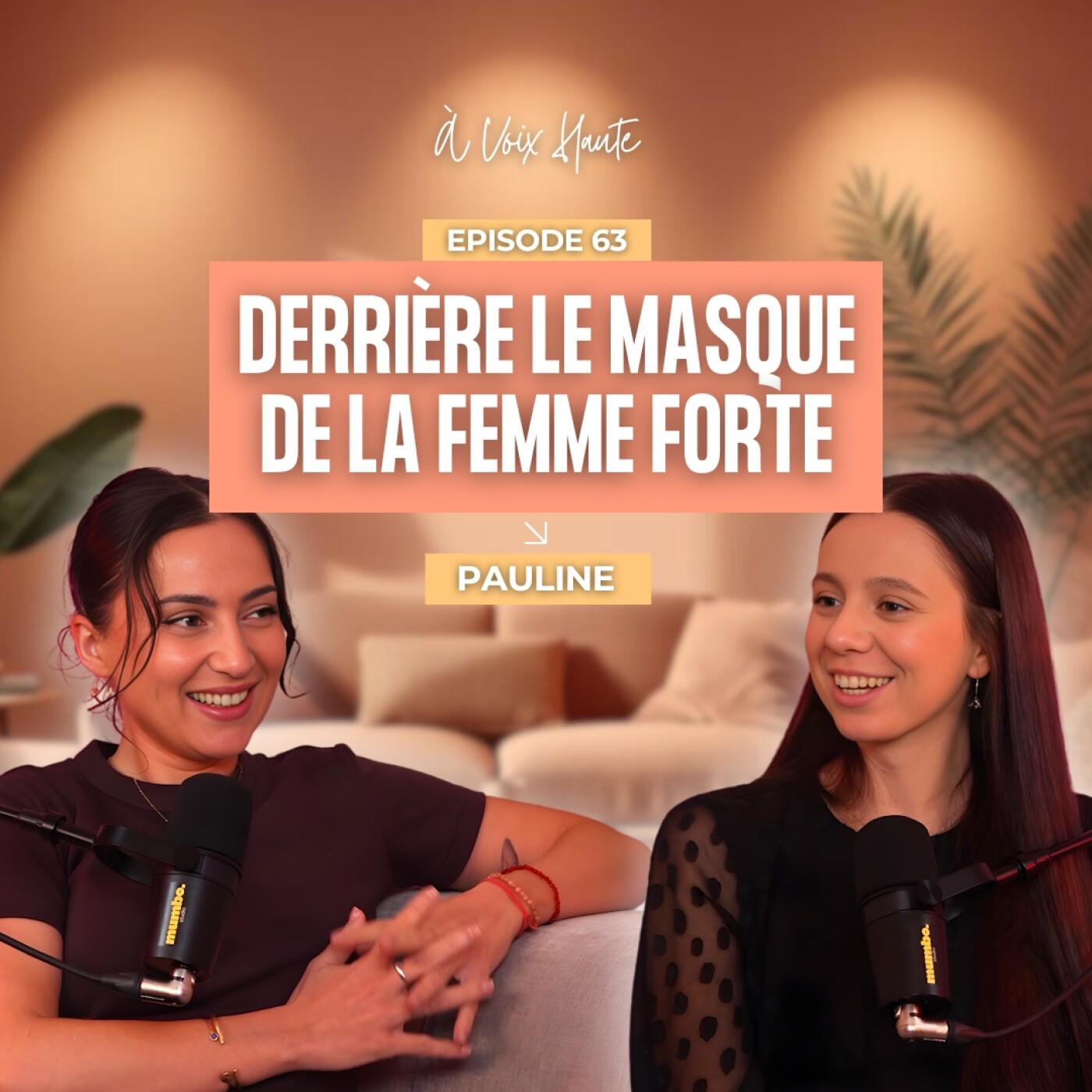 #63 Comment arrêter d’être la femme forte qui porte tout le monde ? Le témoignage de Pauline