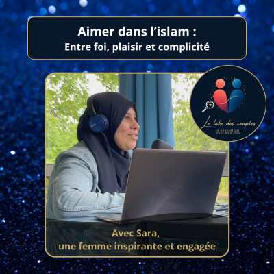 Aimer dans l’islam : entre foi, plaisir et complicité – avec Sara cover