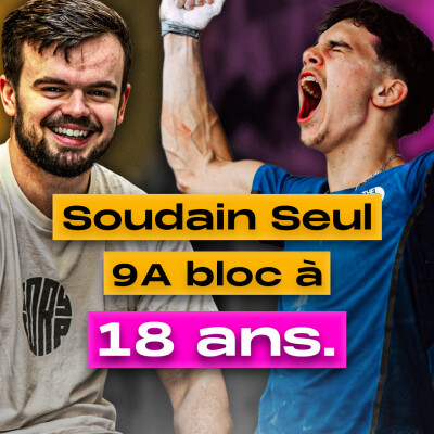 #HS 04 - Sam Richard et son premier 9A bloc à 18 ans cover