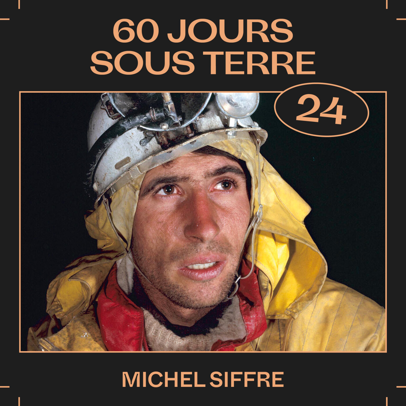 #24 — 60 jours sous Terre, avec Michel Siffre