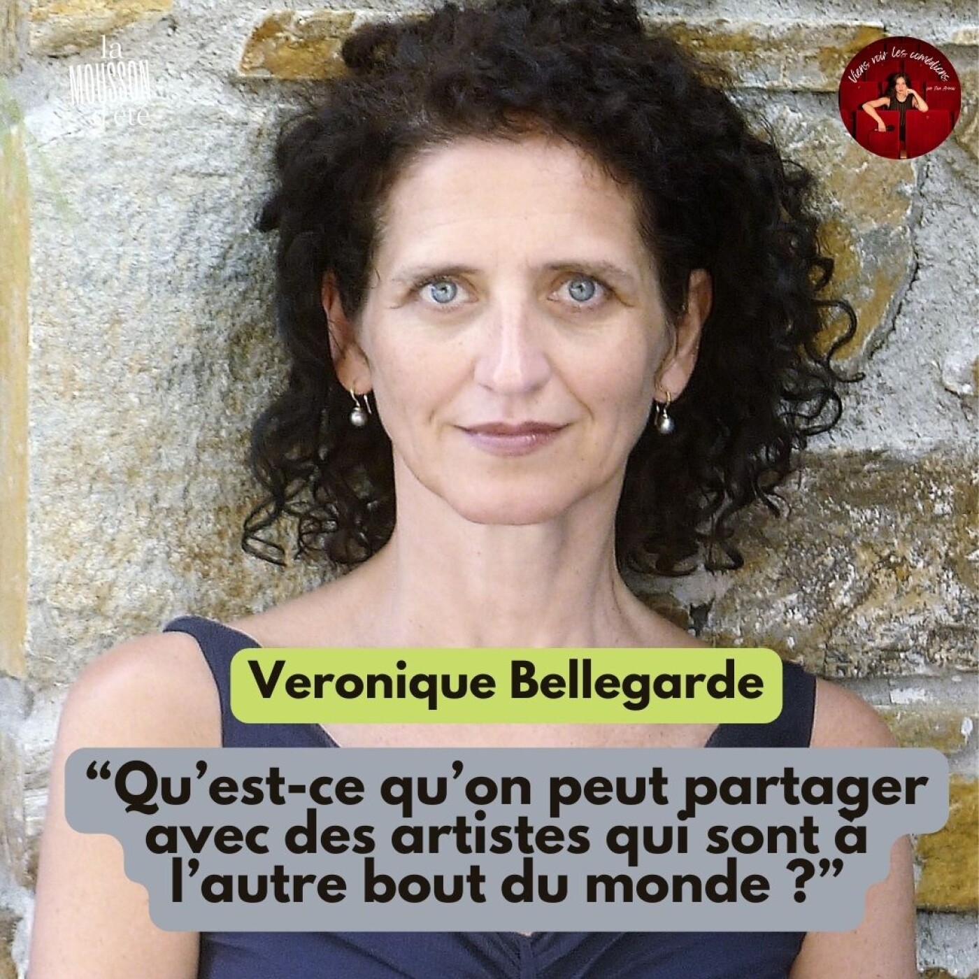 “Qu’est-ce qu’on peut partager avec des artistes qui sont à l’autre bout du monde ?” avec Veronique Bellegarde
