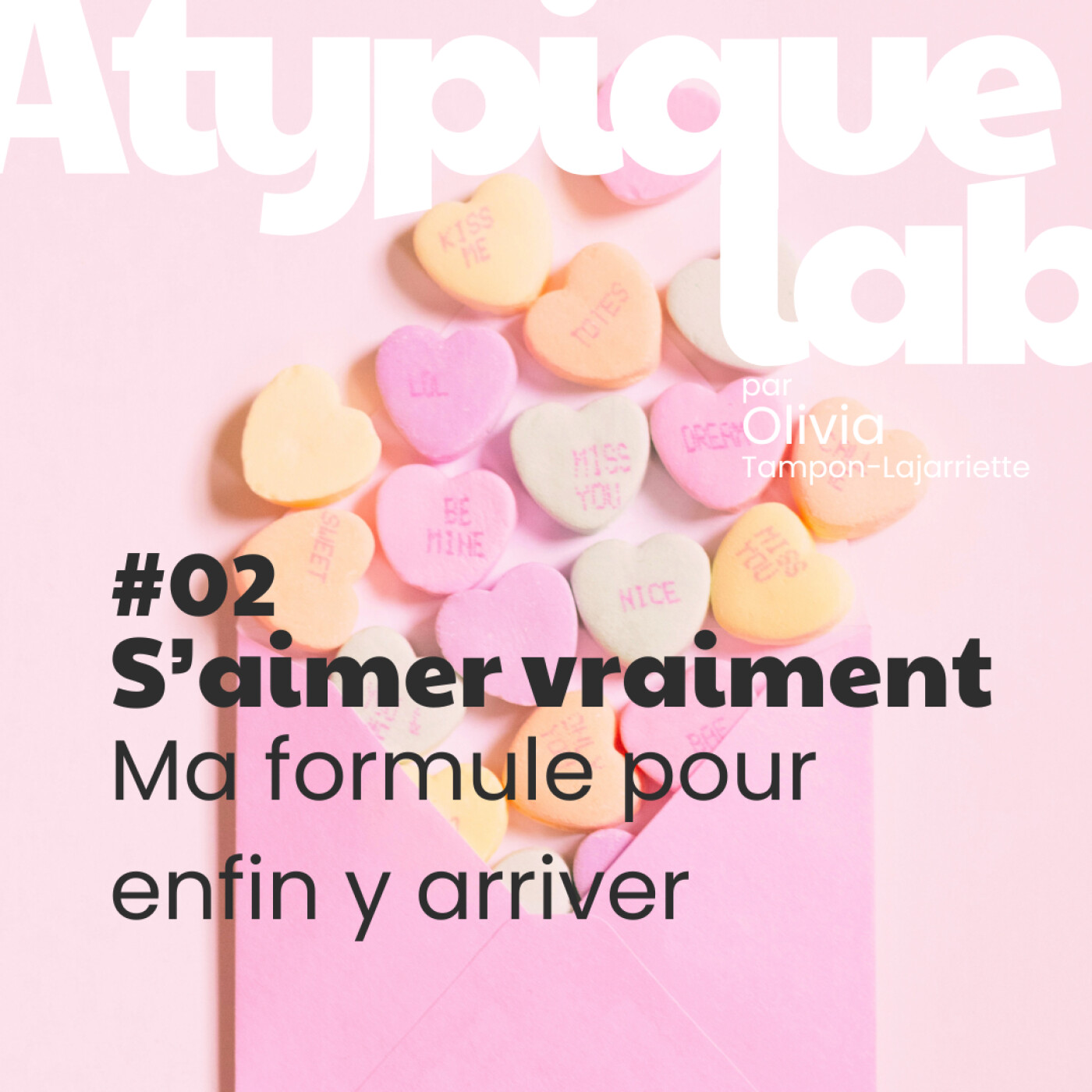 %2302 S’aimer vraiment : ma formule pour enfin y arriver
