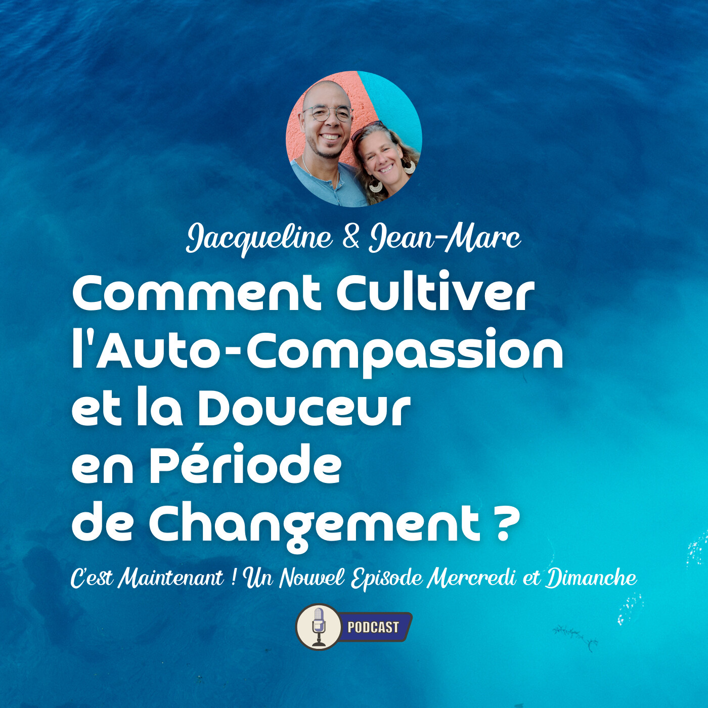 Comment cultiver l'autocompassion et la douceur en période de changement