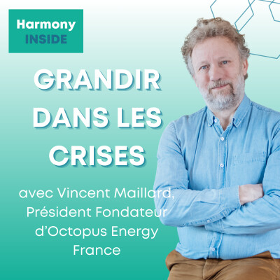INSIDE Octopus Energy : Grandir dans les crises, avec Vincent Maillard, Président Fondateur cover