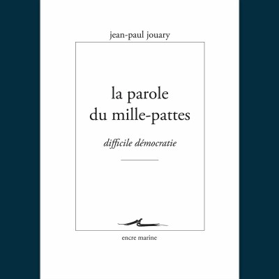 Jean-Paul Jouary - La Parole du mille-pattes cover