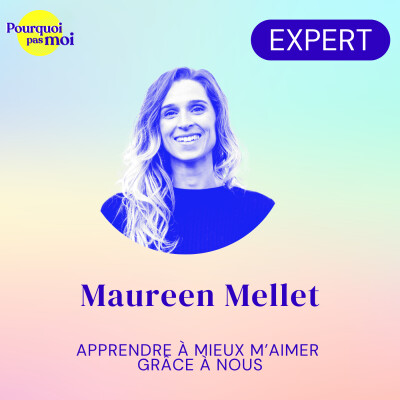 [EXTRAIT] 150 - Apprendre à mieux m’aimer grâce à Nous avec Maureen Mellet cover