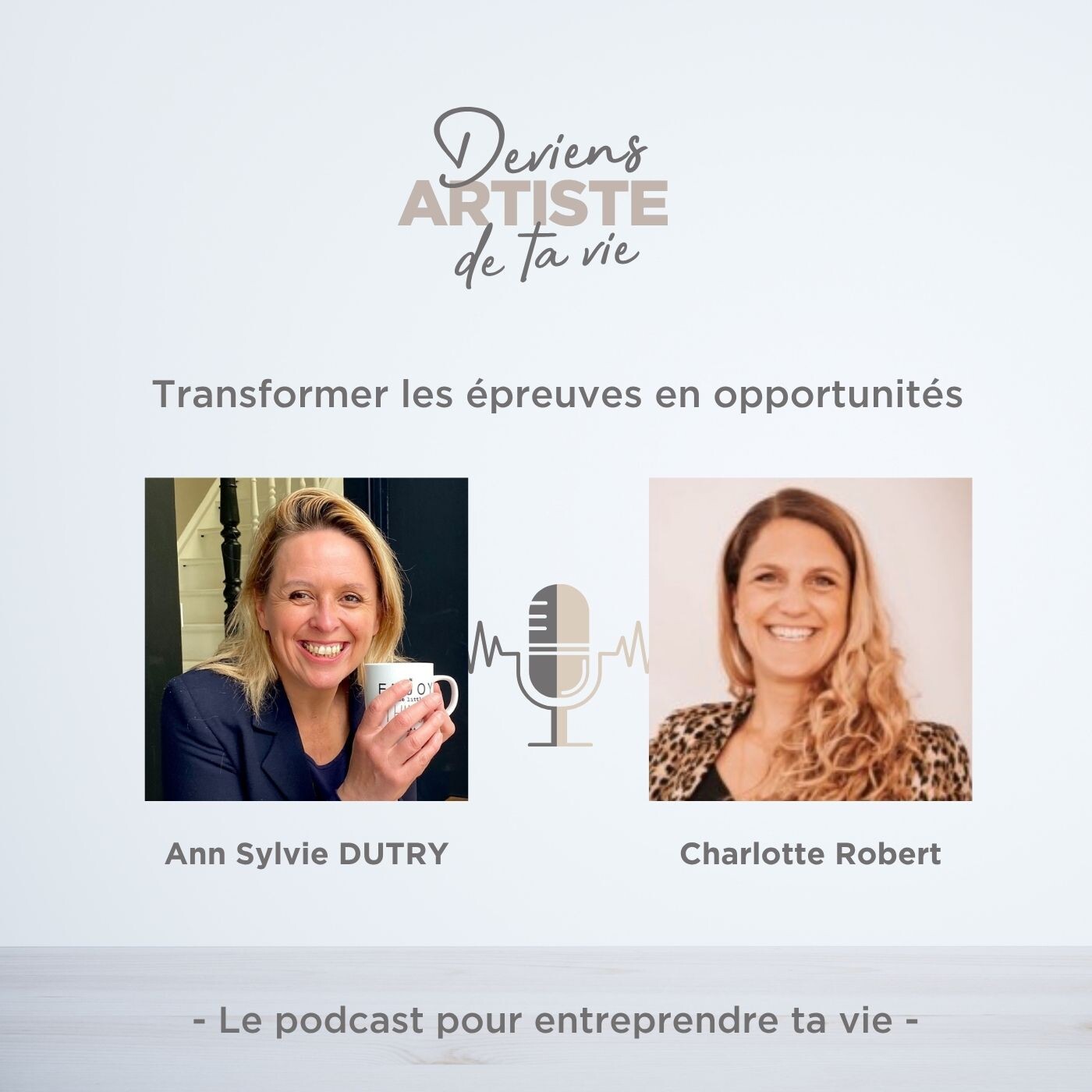 Deviens ARTISTE de ta vie ! Ou comment retrouver confiance en vous et entreprendre votre vie ?
