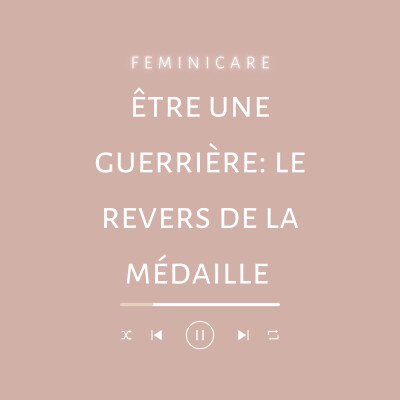 Etre une guerrière les revers de la médaille cover