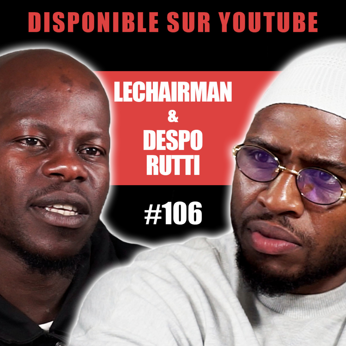 #106 LeChairman & Despo Rutti parlent Kongo, Santé, Soldats Sans Grade, Fababy, Social, Famille...