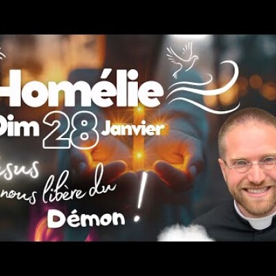 Le Démon est présent, mais... ! Commentaire de l'Evangile | Homélie du Dimanche 28 Janvier cover