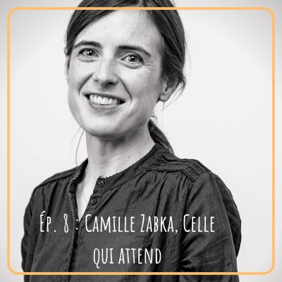 # 8 - Camille Zabka, Celle qui attend cover