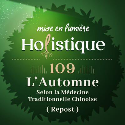 109. L'automne selon la Médecine Traditionnelle Chinoise. cover