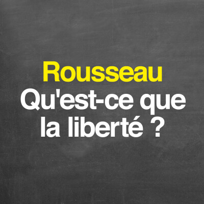 Rousseau : qu'est-ce que la liberté ? cover