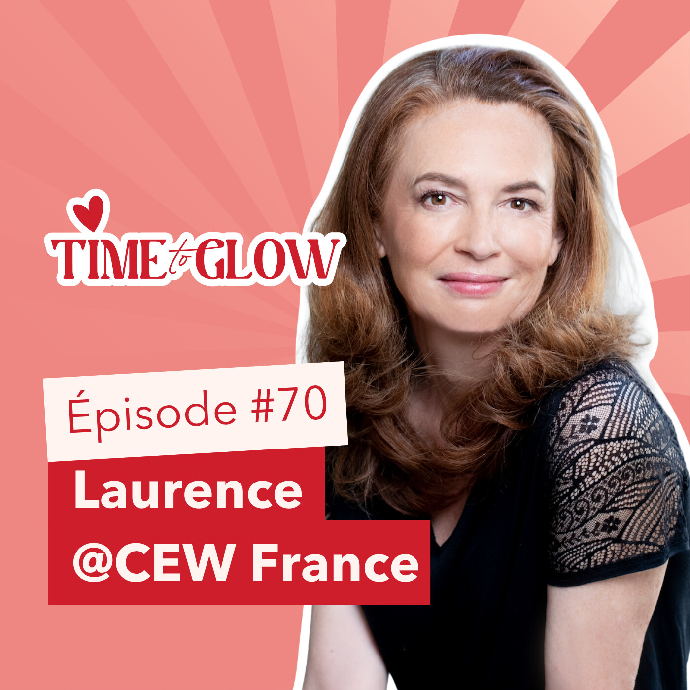 #70 Laurence Moulin - CEW France : La beauté n’est pas futile, elle aide à mieux vivre episode artwork