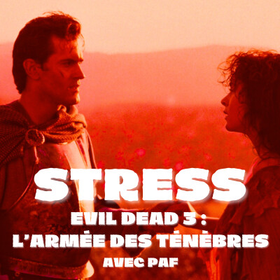Épisode 6 : Evil Dead 3 : L'Armée des Ténèbres (1992) avec Paf cover