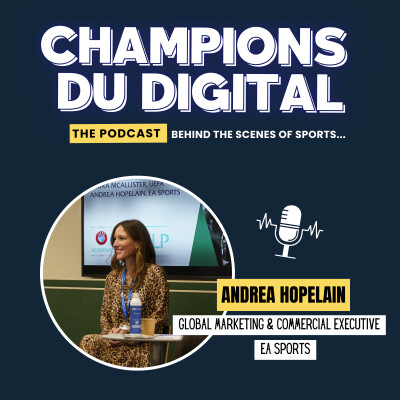 How do you build fandom for the next generation of sports? Andrea Hopelain - EA SPORTS cover