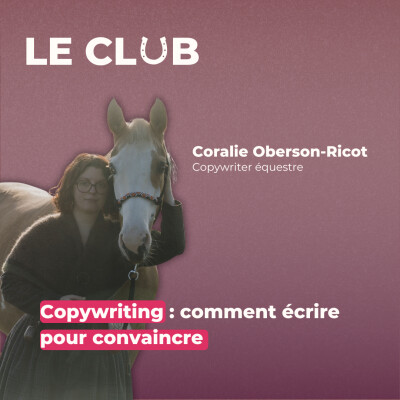 Ep. 31 – Copywriting : comment écrire pour convaincre – Avec Coralie (Copywriter) cover