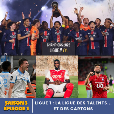 S3.E1 | L1 : la Ligue des Talents… et des cartons cover