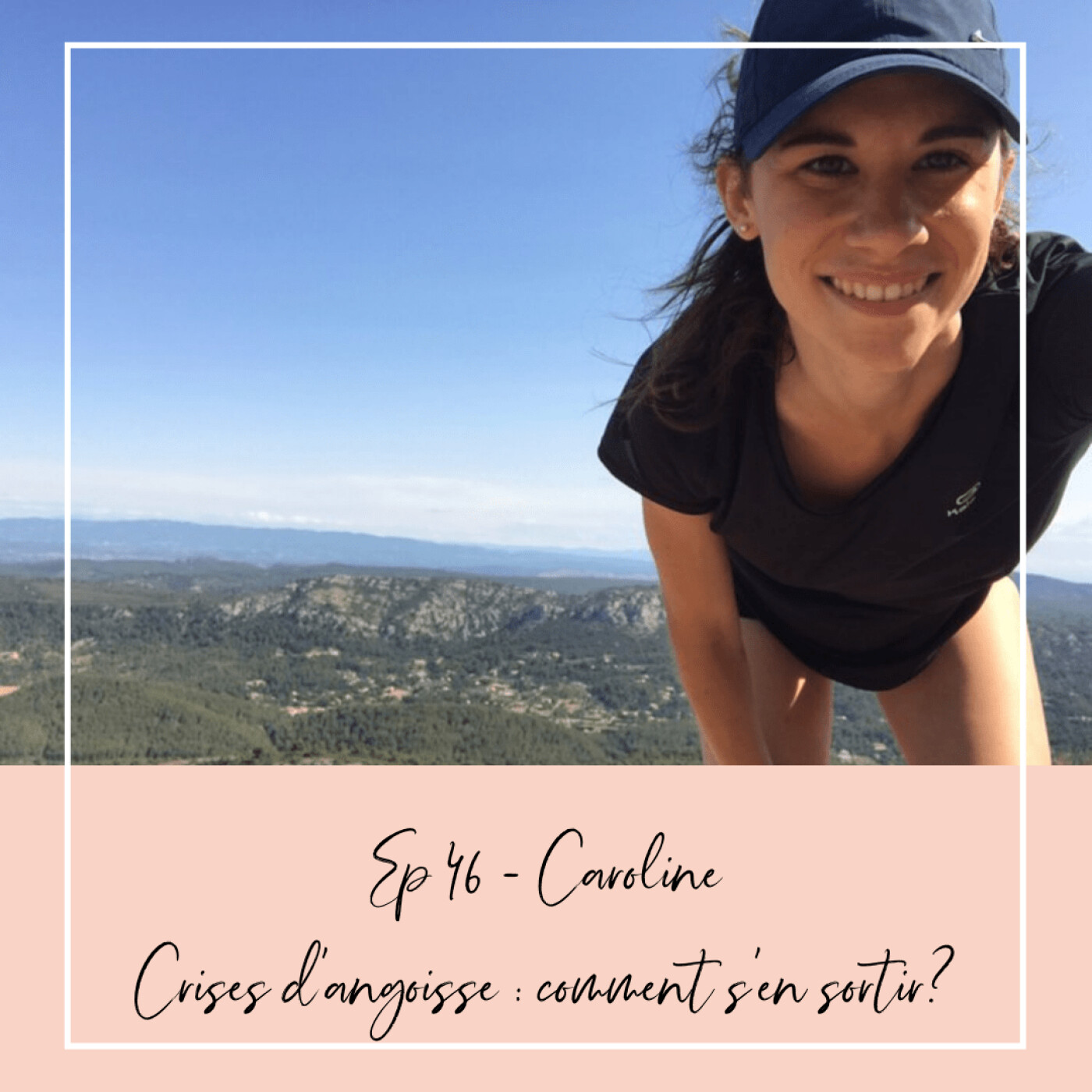 EP 46 - CAROLINE - CRISES D'ANGOISSE : COMMENT S'EN SORTIR ? episode artwork