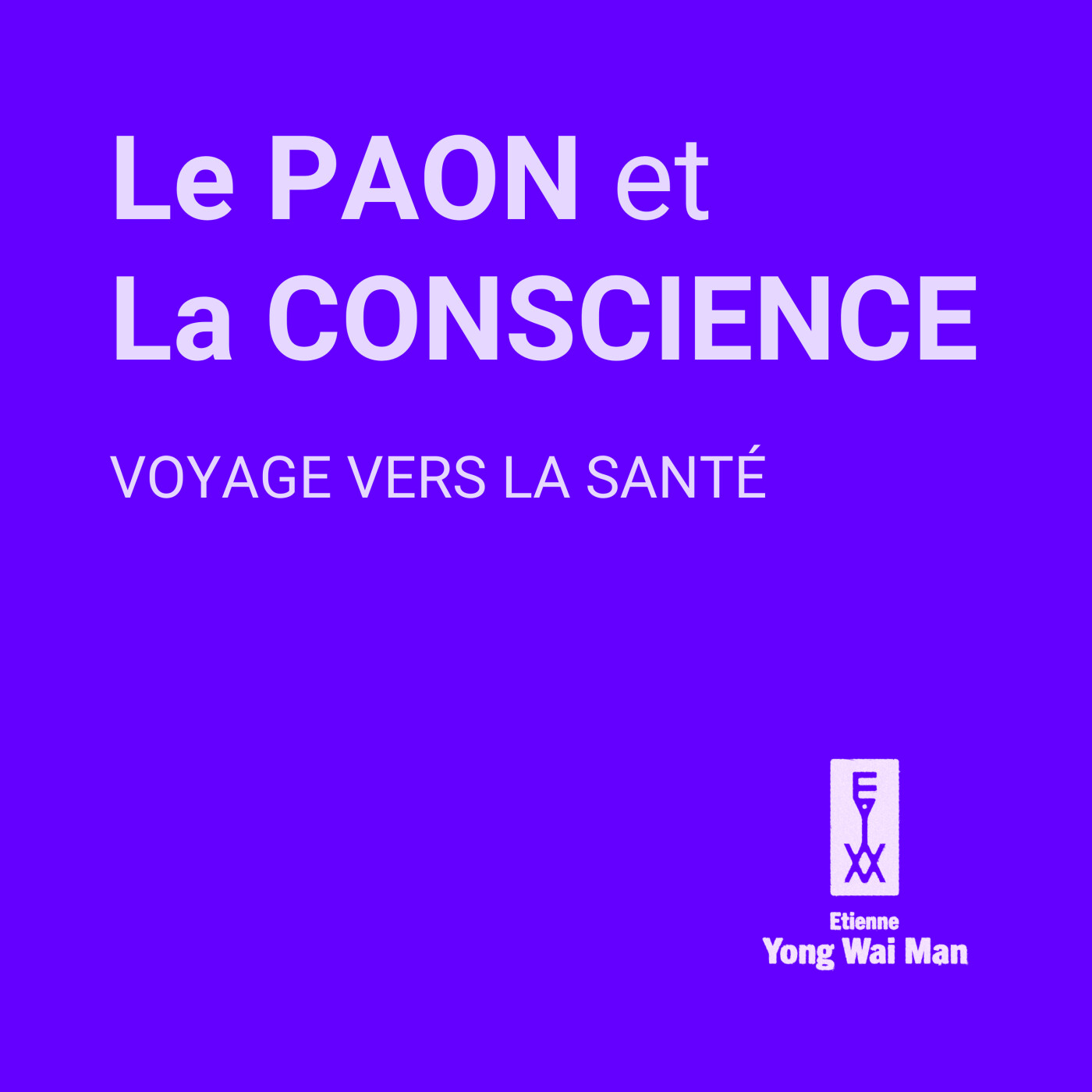 Le Paon et la Conscience - Voyage vers la Santé