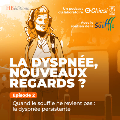 Episode 2 - Quand le souffle ne revient pas  : la dyspnée persistante cover
