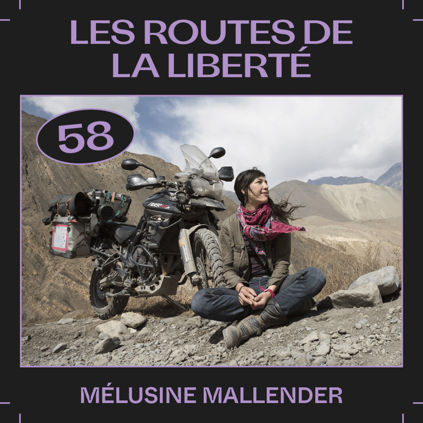 #58 â Les routes de la libertĂ©, avec MĂ©lusine Mallender