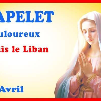CHAPELET 🙏 Vendredi 26 Avril - Mystères Douloureux #liban cover