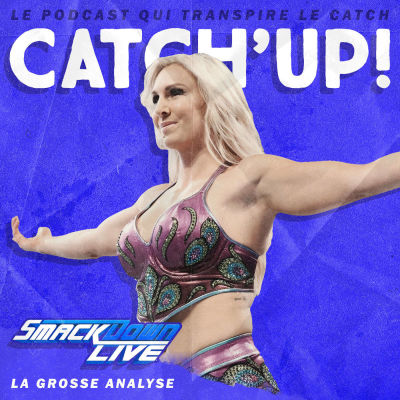 Catch'up! WWE Smackdown du 14 novembre 2017 cover