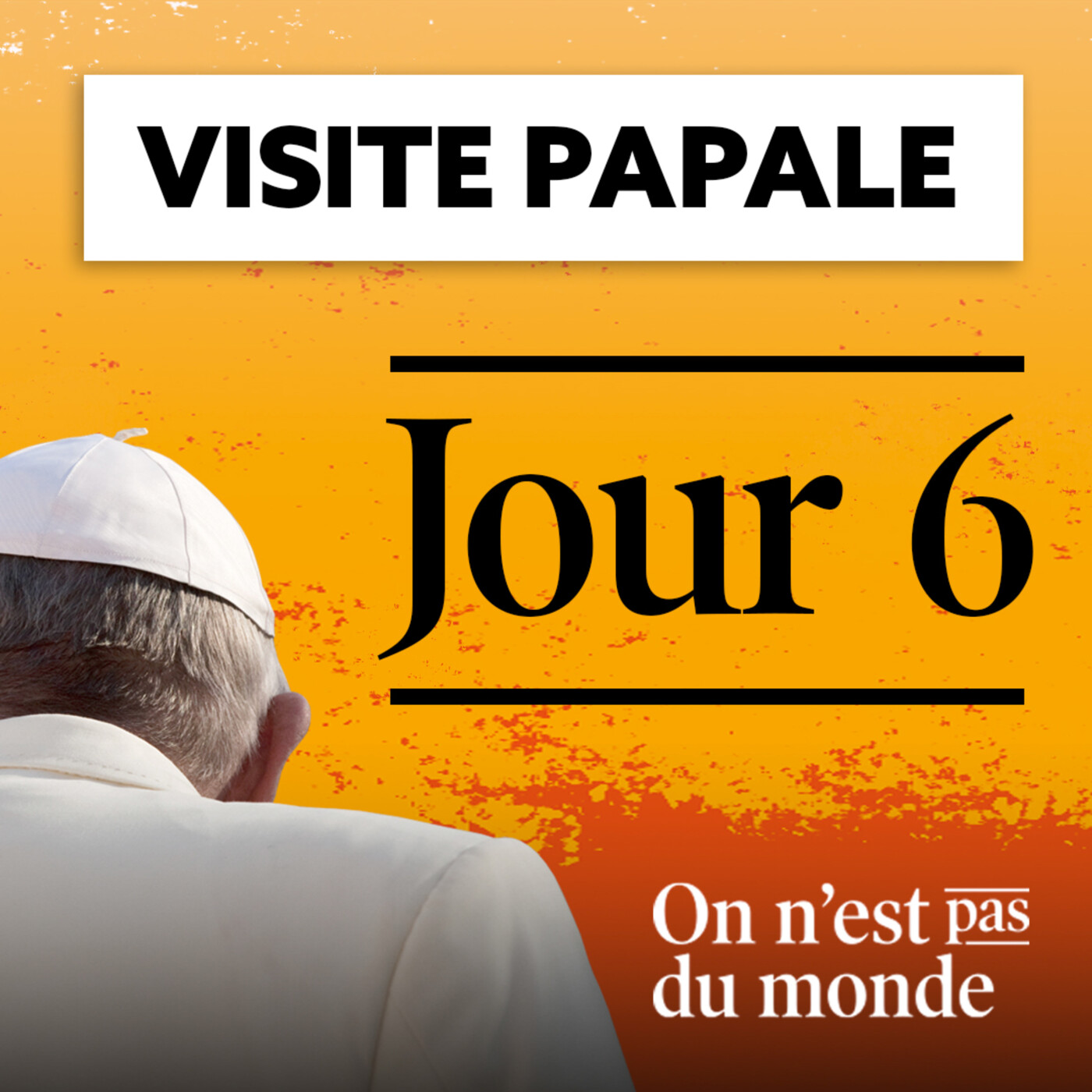 E283 - Spécial Visite Papale Jour 6 episode artwork