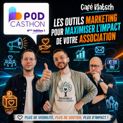 Podcasthon 2026 - Les outils marketing pour maximiser l'impact de votre Association cover