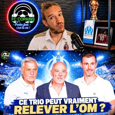 Débat Mercato - Le trio Genesio Lorenzi Richard peut-il vraiment relever l'OM ? cover