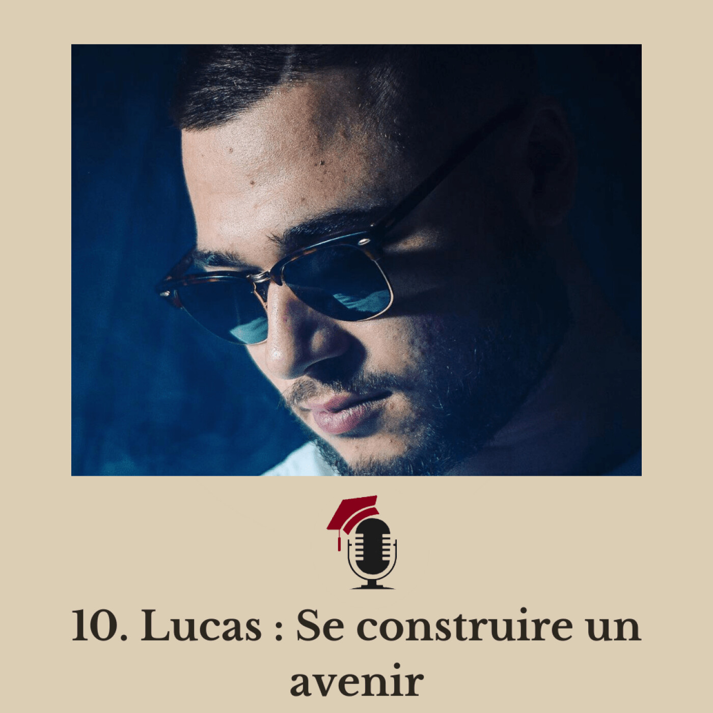10. Lucas : Se construire un avenir