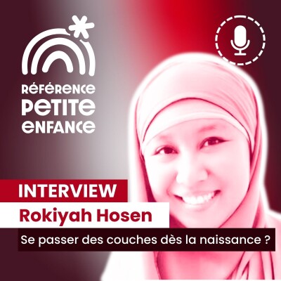47. Comment se passer des couches avec l'hygiène naturelle et infantile ? Rokiyah Hosen cover
