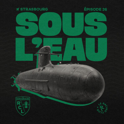 Débrief RC Strasbourg vs RC Lens - Sous l'Eau ! cover