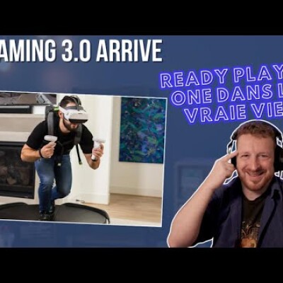 Le gaming 3.0 arrive : Ready Player One dans la vraie vie ! cover