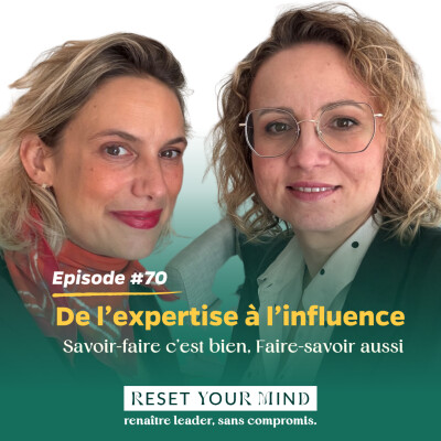 Ep#70 - De l’expertise à l’influence cover
