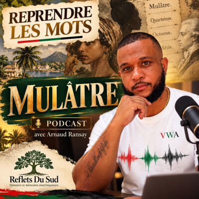 Reprendre les mots, épisode 7 : « Mulâtre » cover