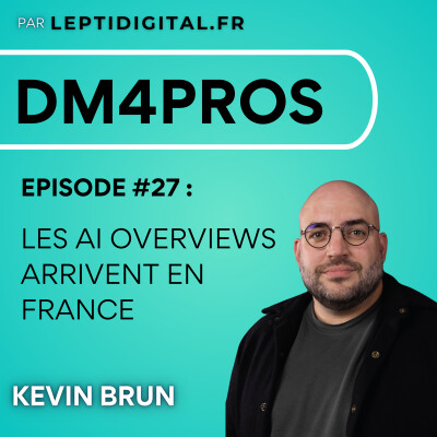 27. Les AI Overviews arrivent en France : votre stratégie SEO est-elle encore adaptée ? cover