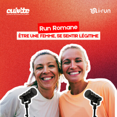 #EP109 ETRE UNE FEMME, SE SENTIR LEGITIME "RUN ROMANE" cover