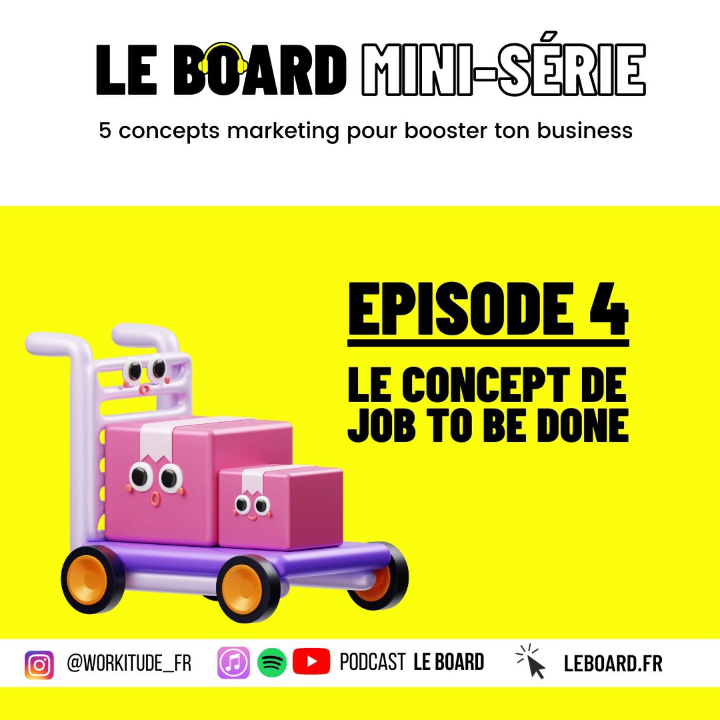 Quel est mon "job to be done"? 🍦5 must marketing pour ton business - Mini-série -  E4