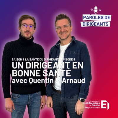 Paroles de Dirigeant - Épisode 9 - Devenir un Dirigeant et en bonne santé : c’est possible ! cover