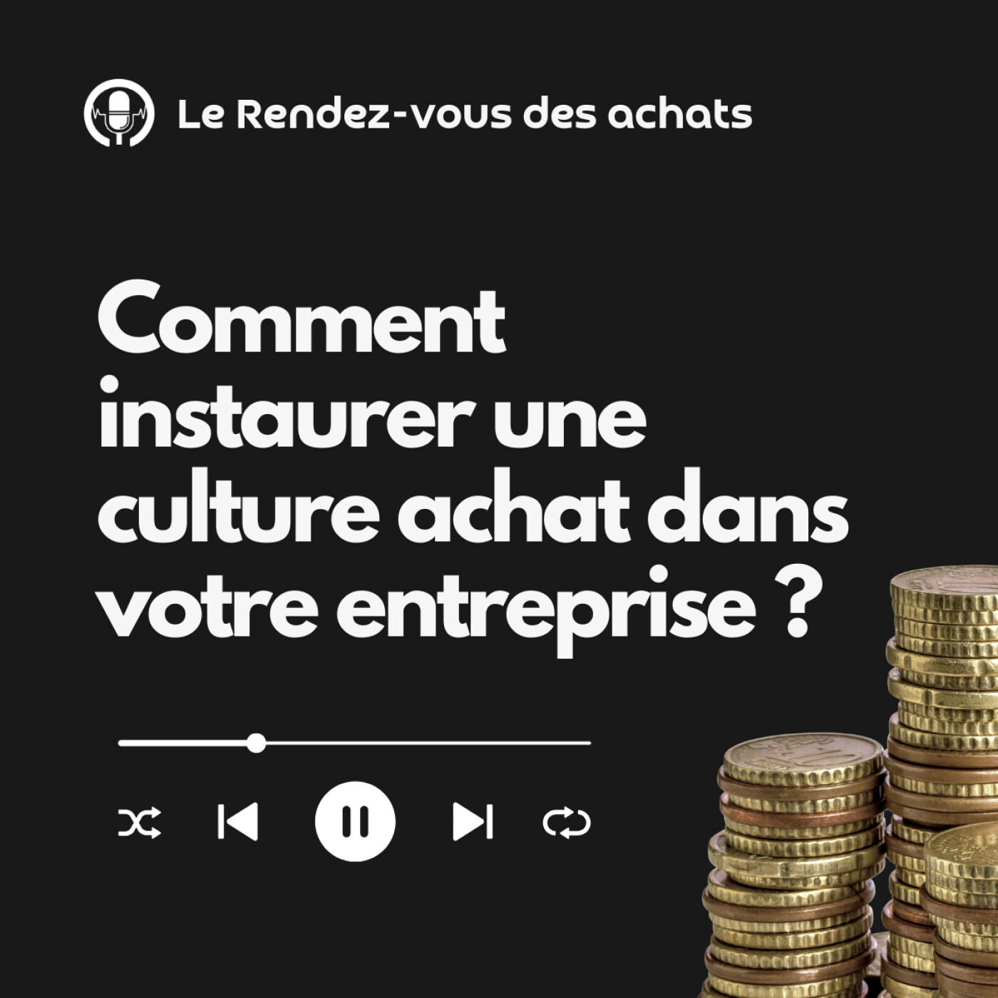 Comment instaurer une culture Achat dans votre entreprise ?
