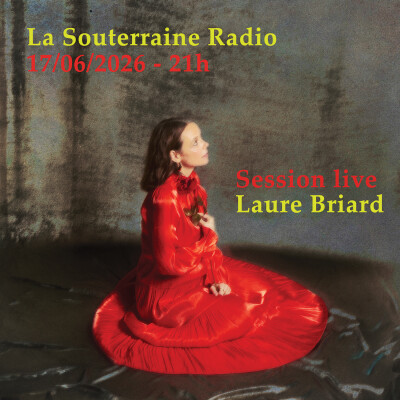 La Souterraine Radio : Laure Briard // 17.06.2026 cover