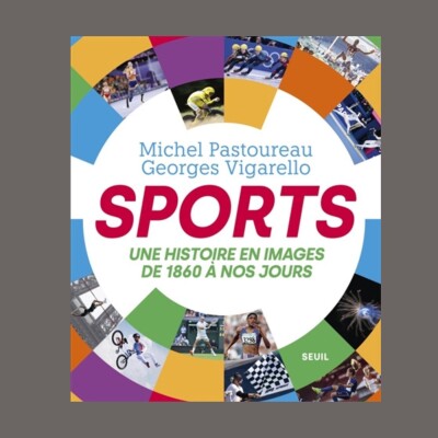 Michel Pastoureau - Sports : une histoire en images de 1860 à nos jours cover
