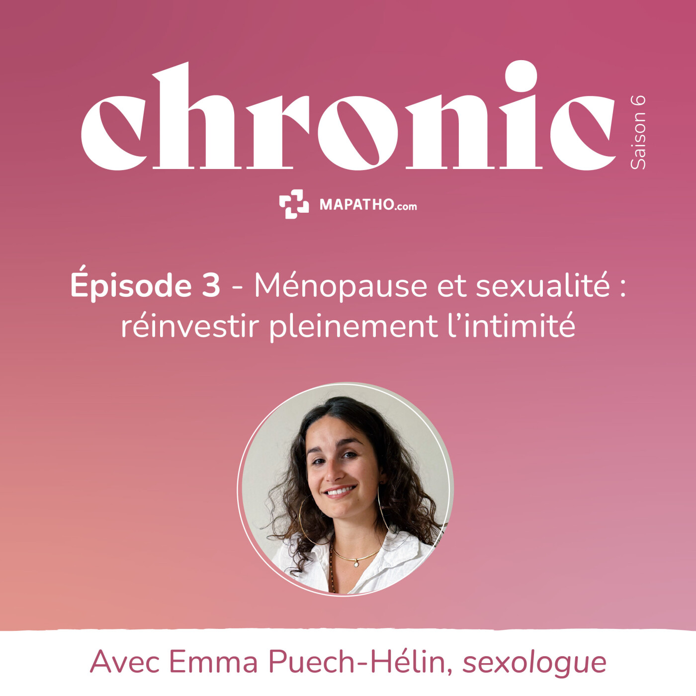 Comprendre la sexualité à la ménopause avec Emma Puech-Hélin, sexothérapeute